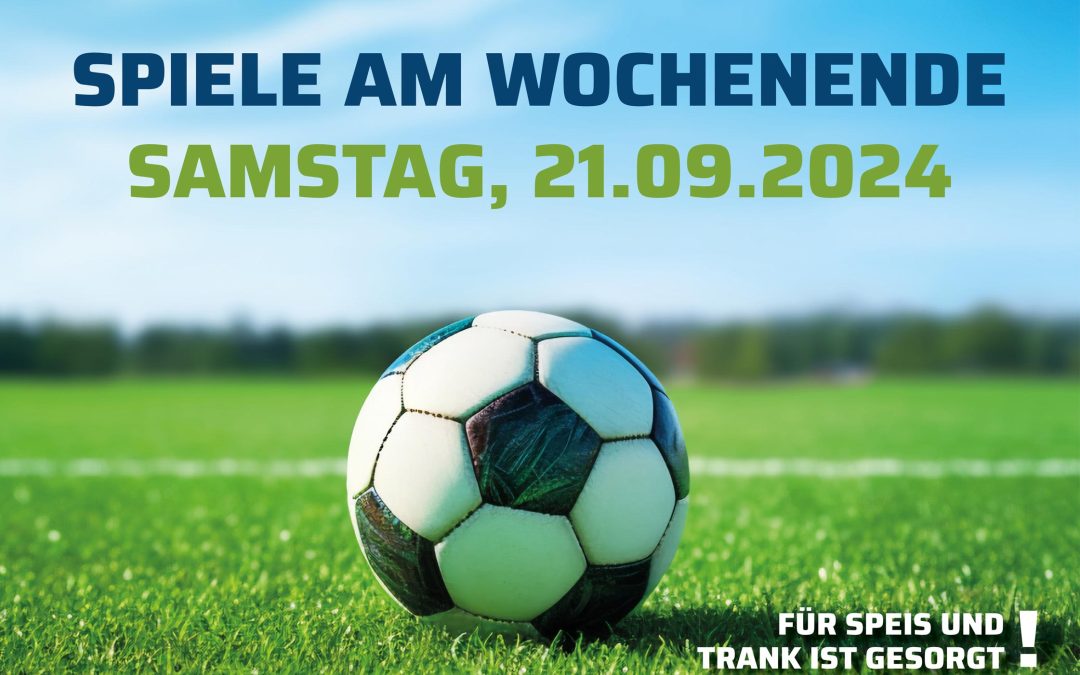 Spiele am Wochenende 21.09.2024